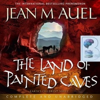 The Land of Painted Caves written by Jean M. Auel performed by Rowena Cooper on CD (Unabridged)